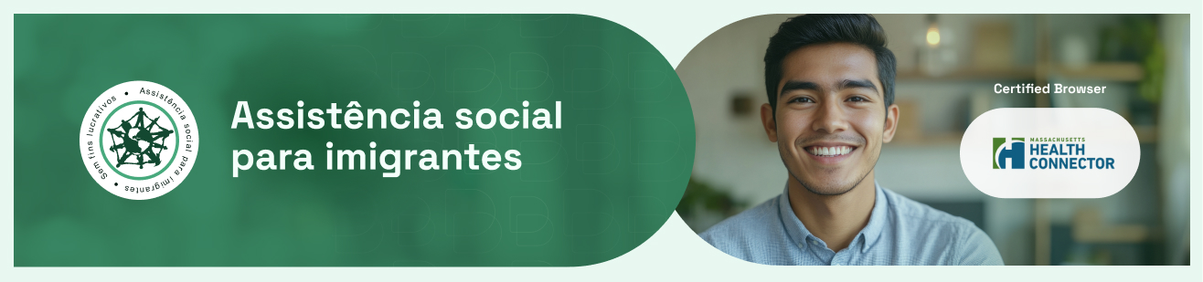 Assistência social para imigrantes | Massachusetts EUA